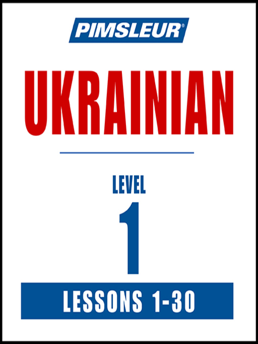 Title details for Pimsleur Ukrainian Level 1 by Pimsleur - Available